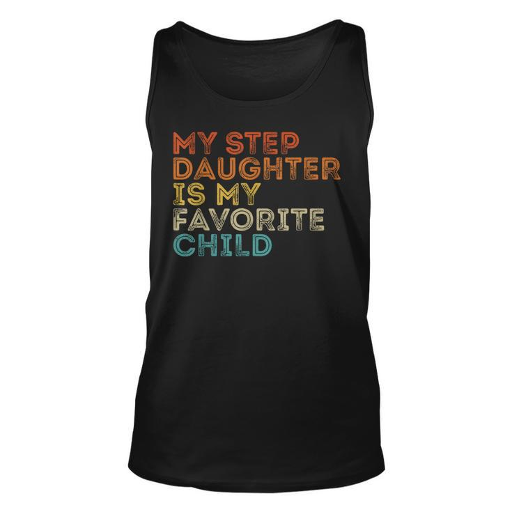 My Step Daughter Is My Favorite Child Funny Family Retro Unisex Tank Top