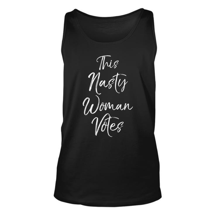 Nasty Woman Quote Political This Nasty Woman Vote Political Tank Top