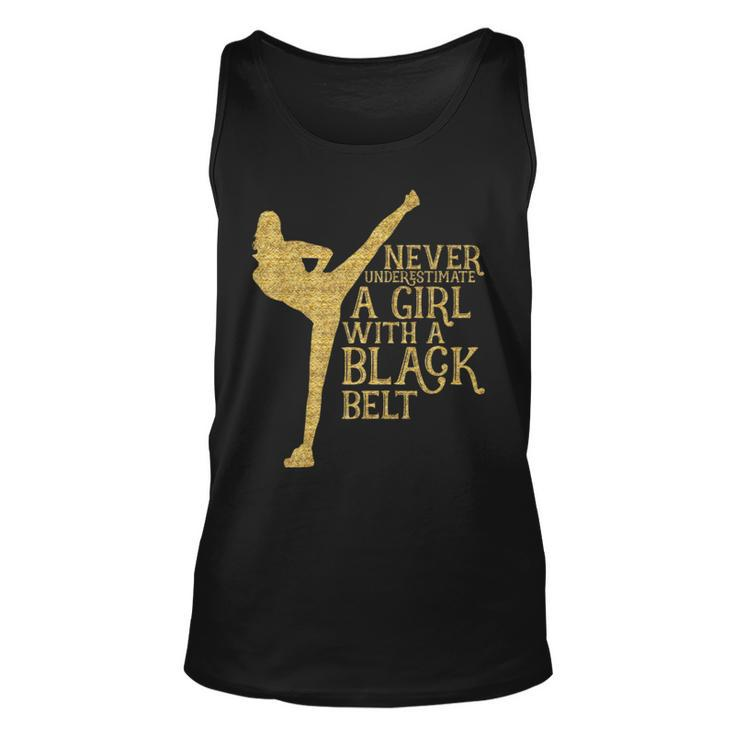 Never Underestimate A Girl With A Black Belt Gift Unisex Tank Top