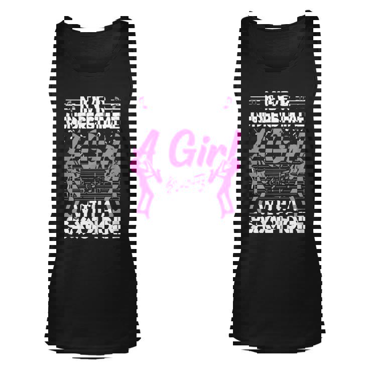 Never Underestimate A Girl With A Saxophone Saxaphone Player Unisex Tank Top