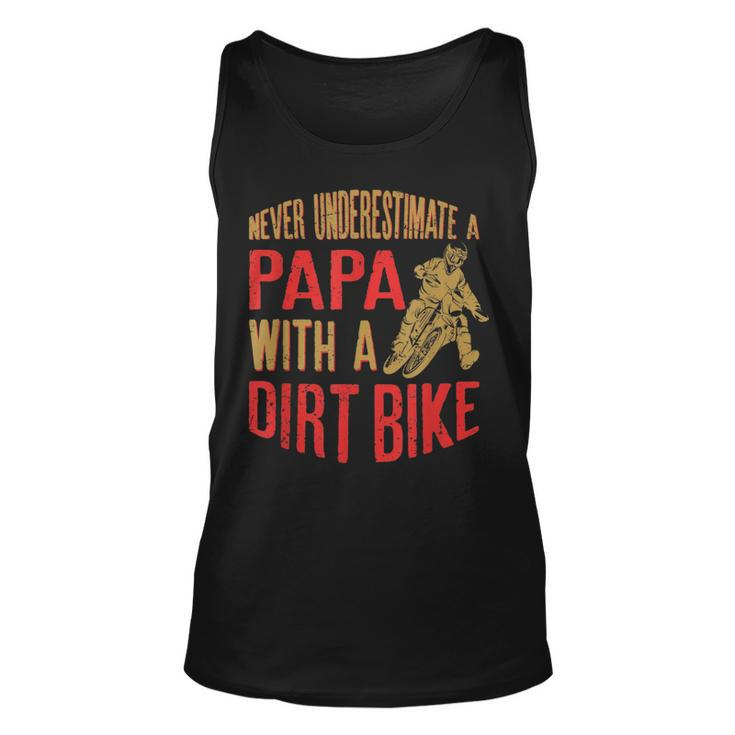 Never Underestimate A Papa With A Dirt Bike Gift For Dads Gift For Mens Unisex Tank Top