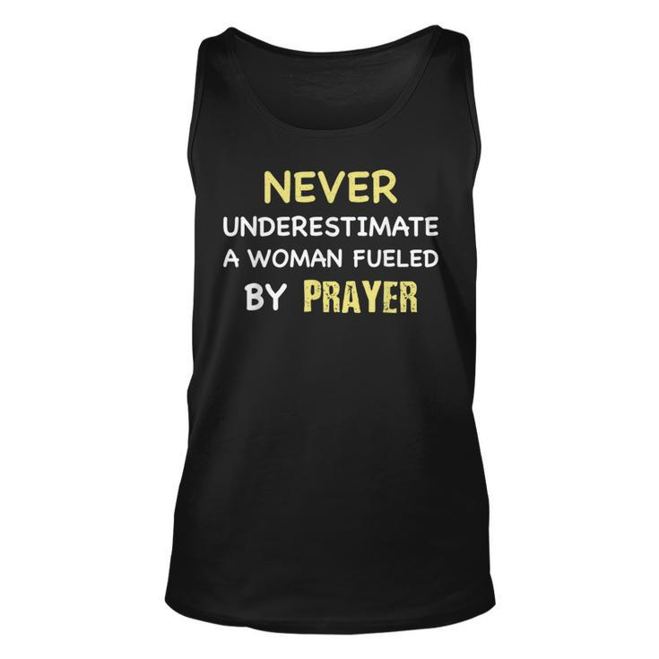 Never Underestimate A Woman Fueled By Prayer Unisex Tank Top