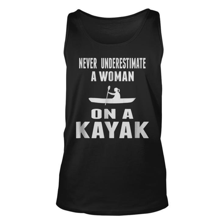 Never Underestimate A Woman On A Kayak Funny Unisex Tank Top