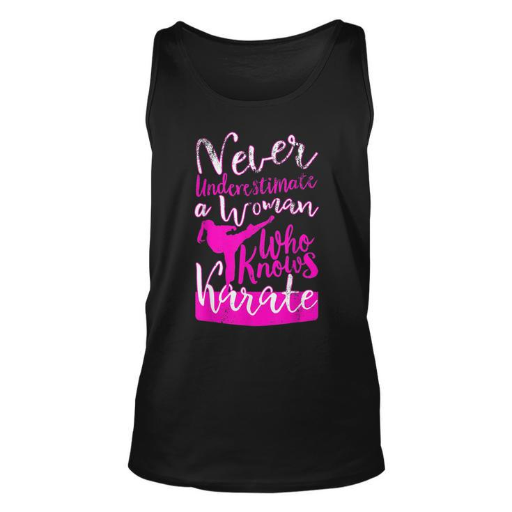Never Underestimate A Woman Who Knows Karate Gift For Girls Unisex Tank Top