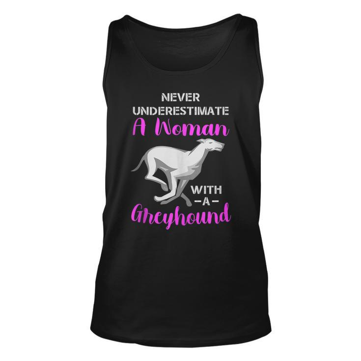 Never Underestimate A Woman With A Greyhound Dog Lover Unisex Tank Top