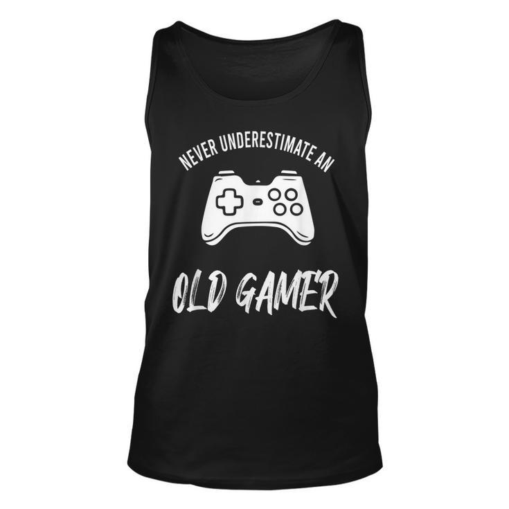 Never Underestimate An Old Gamer Old Man Gaming Gift For Mens Unisex Tank Top