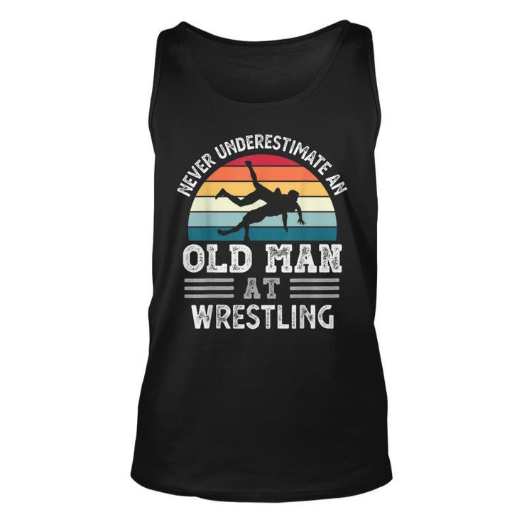 Never Underestimate An Old Man At Wrestling Fathers Day Gift For Mens Unisex Tank Top