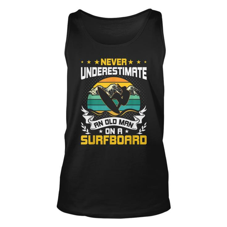 Never Underestimate An Old Man On Surfboard Surfing Unisex Tank Top