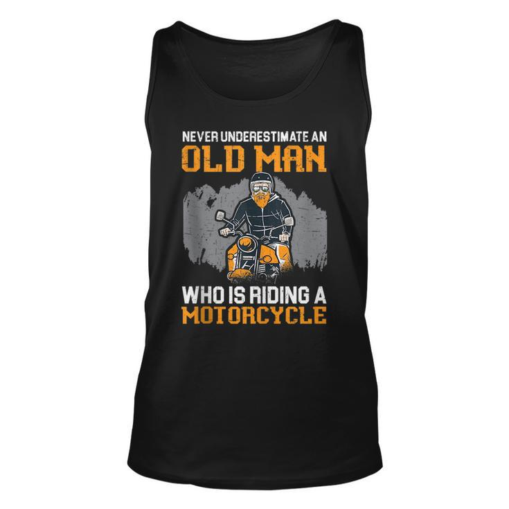 Never Underestimate An Old Man Who Is Riding A Motorcycle Unisex Tank Top