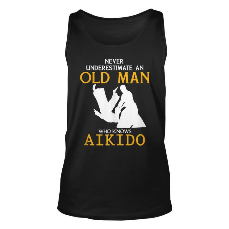 Never Underestimate An Old Man Who Knows Aikido Unisex Tank Top