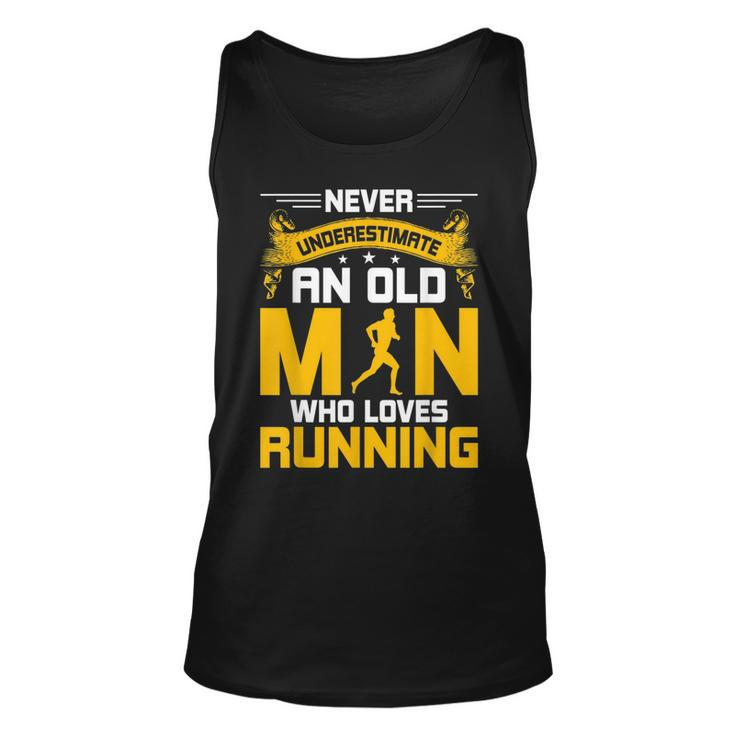 Never Underestimate An Old Man Who Loves Running Gift Unisex Tank Top