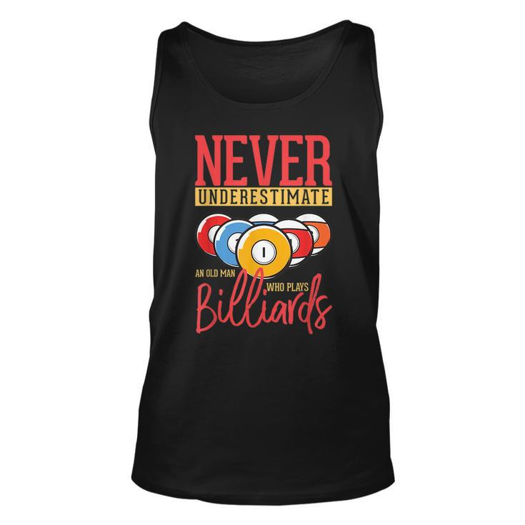 Never Underestimate An Old Man Who Plays Billiards Pool Unisex Tank Top