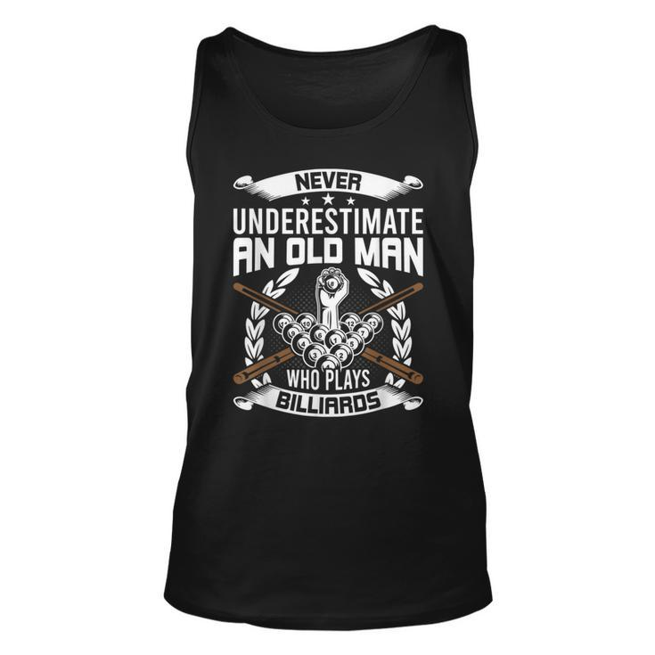 Never Underestimate An Old Man Who Plays Billiards Unisex Tank Top
