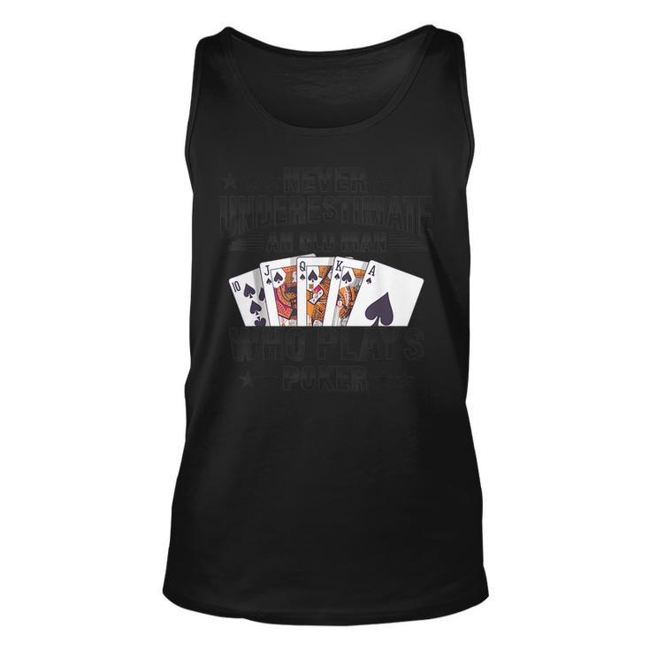 Never Underestimate An Old Man Who Plays Poker Casino Unisex Tank Top