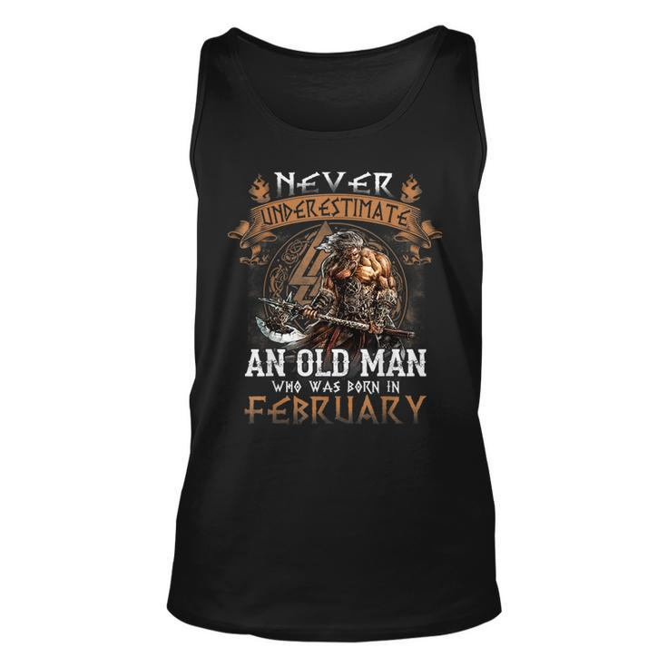 Never Underestimate An Old Man Who Was Born In February Unisex Tank Top