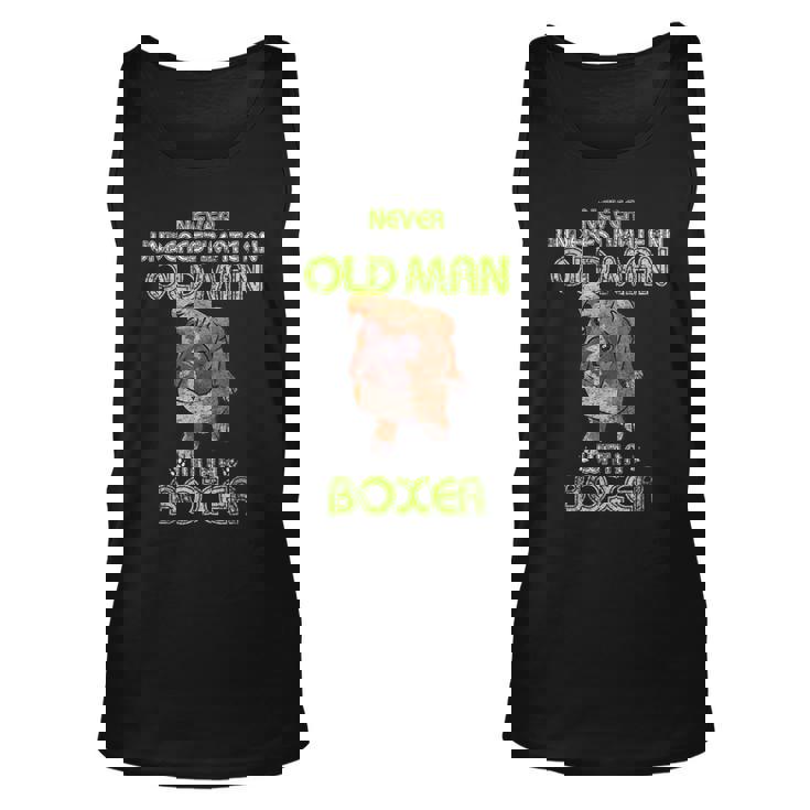 Never Underestimate An Old Man With A Boxer Funny Dog Lover Gift For Mens Unisex Tank Top