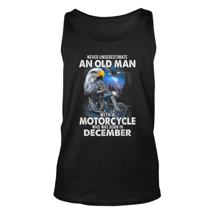 Never Underestimate An Old Man With A Motorcycle December Unisex Tank Top