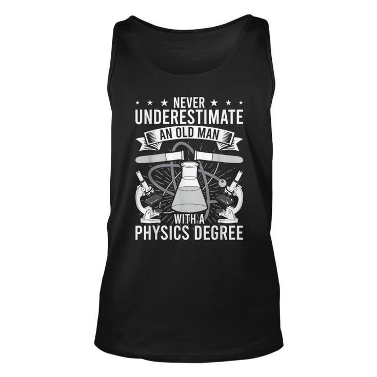 Never Underestimate An Old Man With A Physics Degree Unisex Tank Top