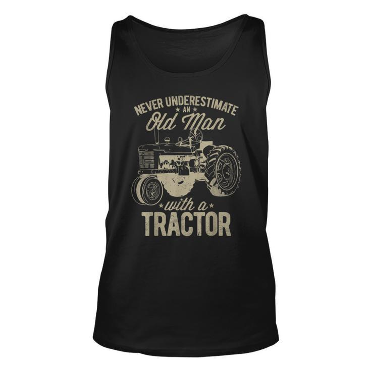 Never Underestimate An Old Man With A Tractor Lovers Farming Unisex Tank Top