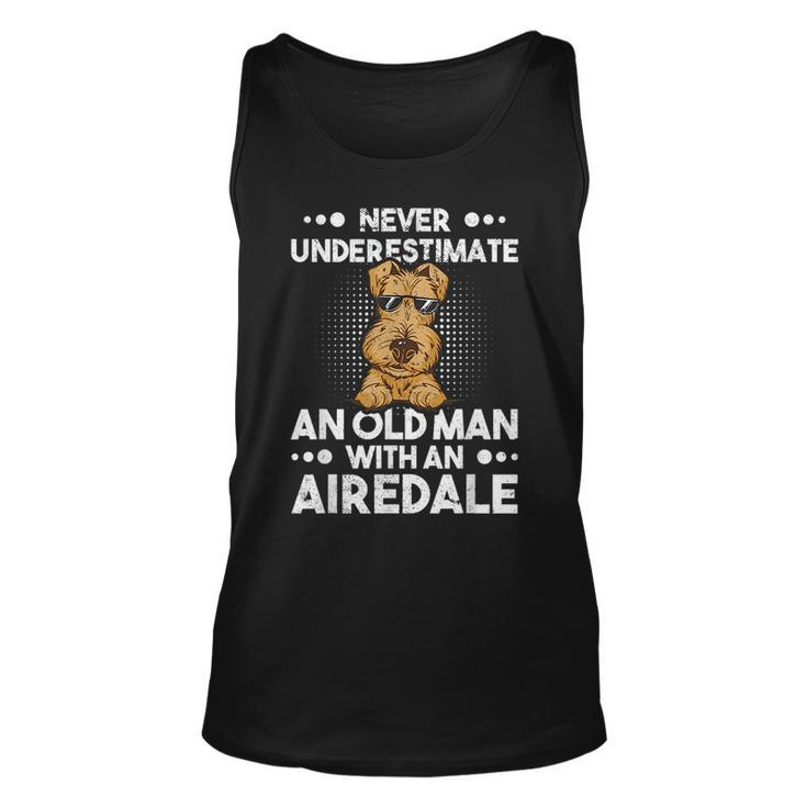 Never Underestimate An Old Man With An Airedale Terrier Gift For Mens Unisex Tank Top
