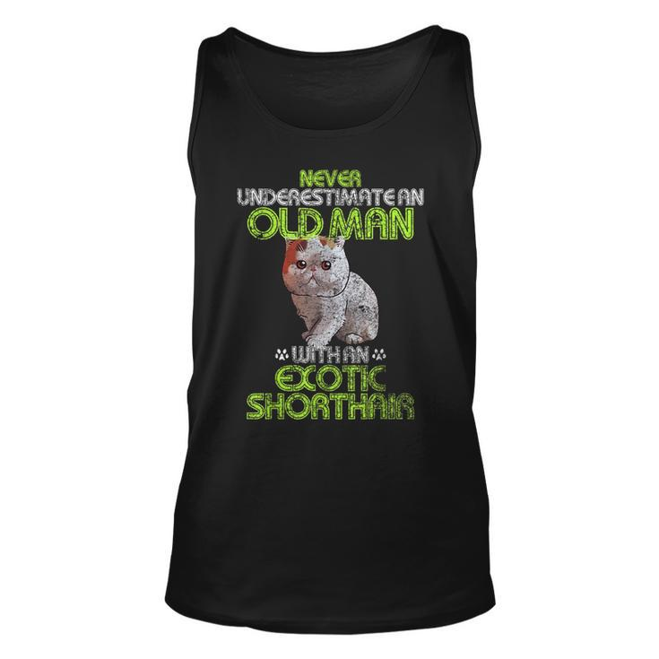 Never Underestimate An Old Man With An Exotic Shorthair Gift Unisex Tank Top