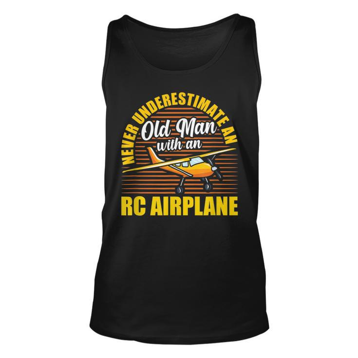 Never Underestimate An Old Man With An Rc Airplane Gift For Mens Unisex Tank Top