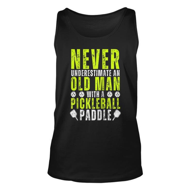 Never Underestimate An Old Man With Pickleball Paddle Funny Unisex Tank Top
