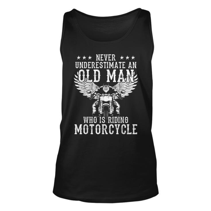 Never Underestimate And Old Man Who Is Riding Motorcycle Unisex Tank Top
