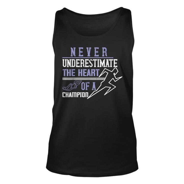 Never Underestimate The Heart Of A Champion Unisex Tank Top