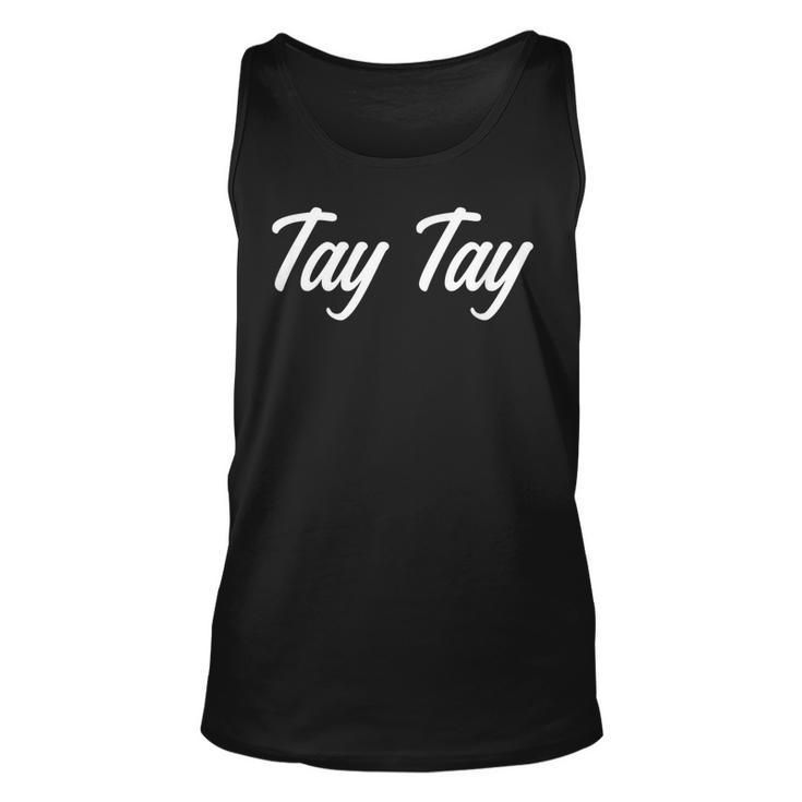 Nickname Tay Tay Taylor Script First Name Unisex Tank Top