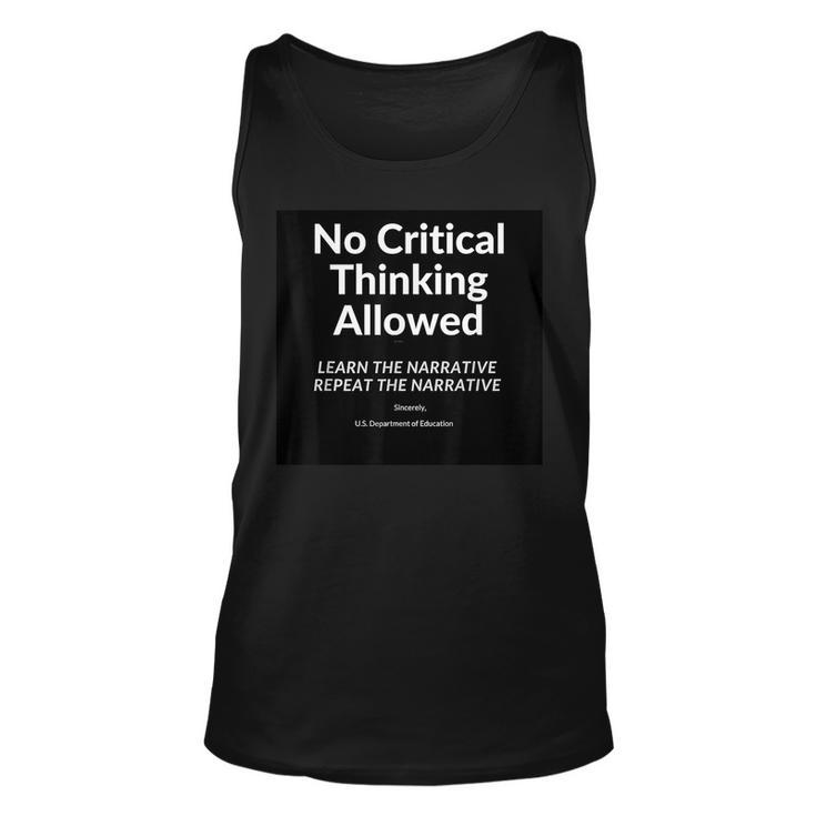 No Critical Thinking Allowed  Unisex Tank Top