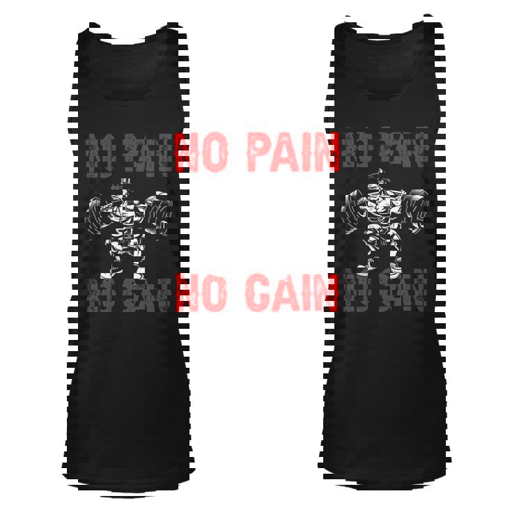 No Pain No Gain Exercise Fitness Workout Weightlifting Unisex Tank Top