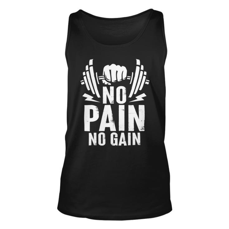 No Pain No Gain Fitness Training Gymweightlifting Sport Unisex Tank Top