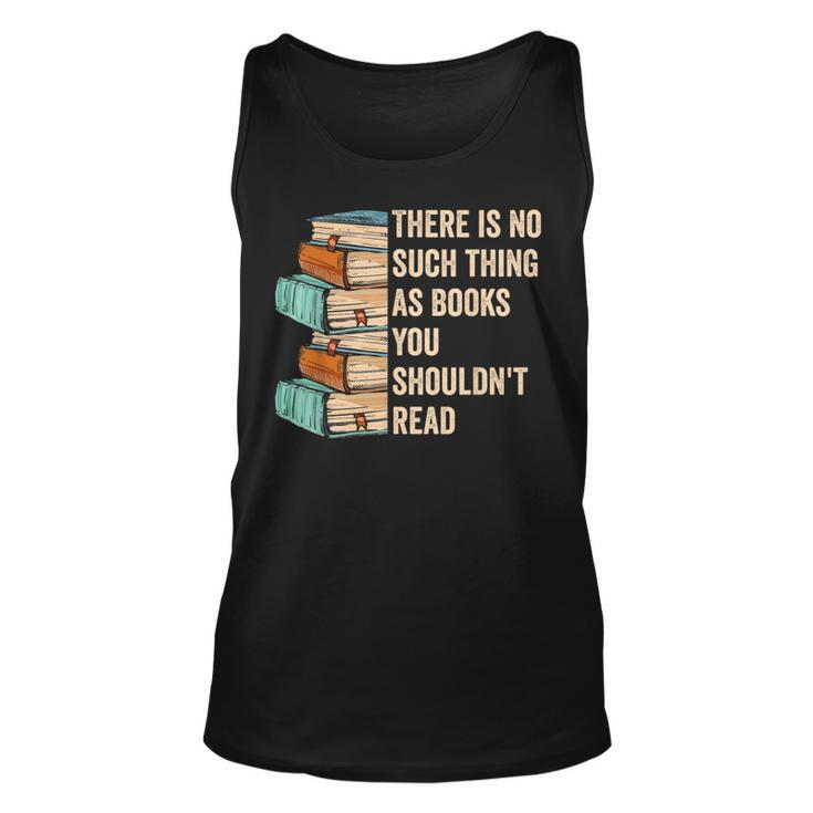 No Thing As Books You Shouldn't Read Banned Books Reader Tank Top