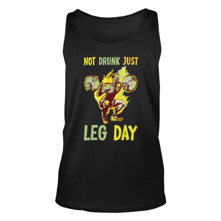 Not Drunk Just Leg Day Fitness Gym Bodybuilding Design 2 Unisex Tank Top