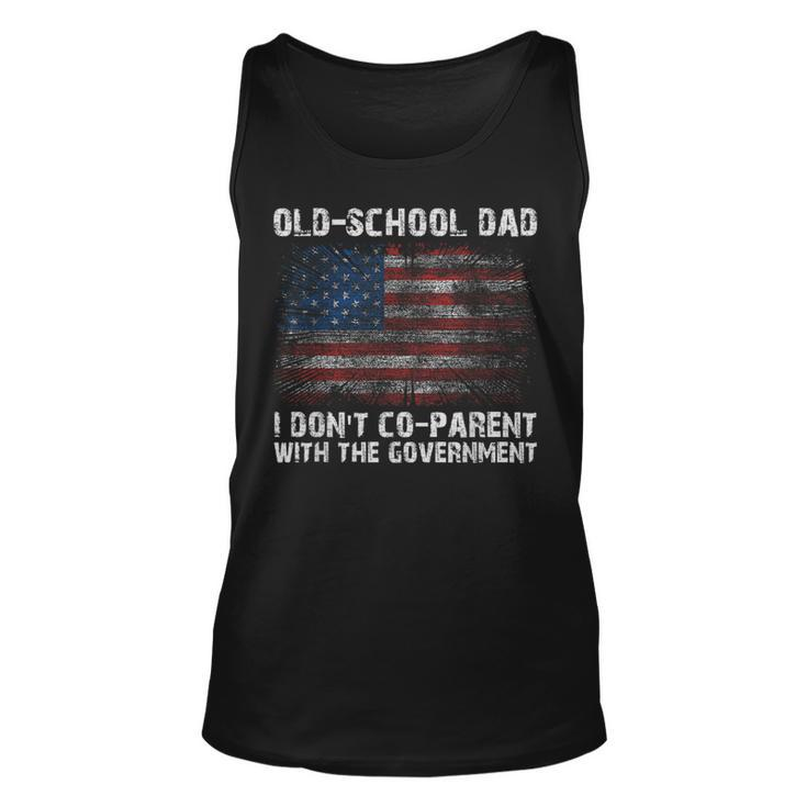 Oldschool Dad I Dont Coparent With The Government Unisex Tank Top