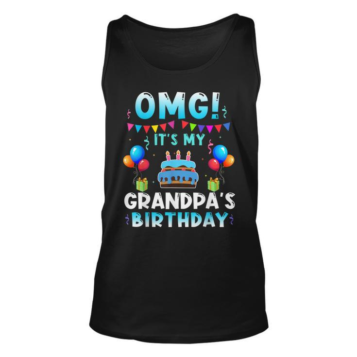 Omg Its My Grandpas Birthday Happy To Me You Grandpa  Unisex Tank Top