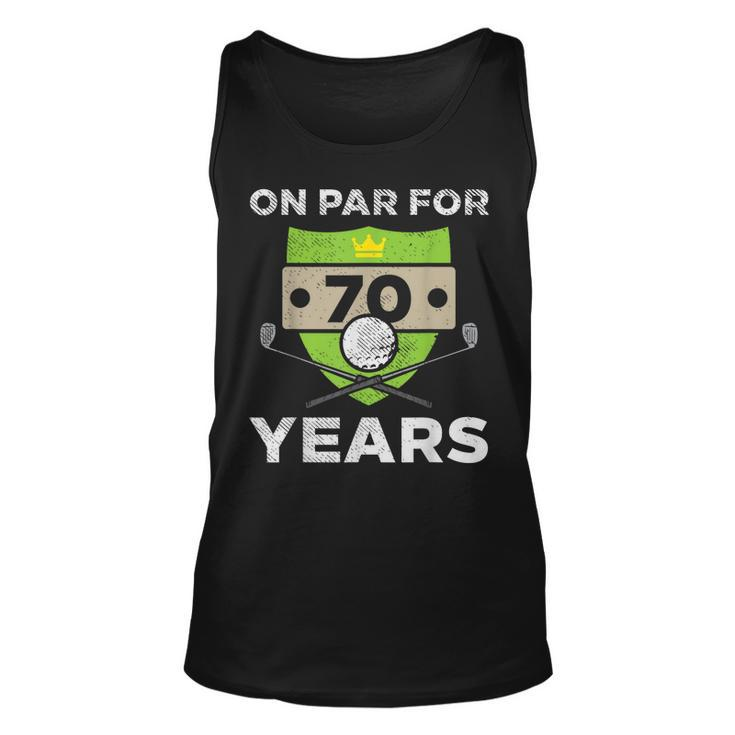 On Par For 70 Years Cool 70Th Birthday Golfing Golfer Men Unisex Tank Top
