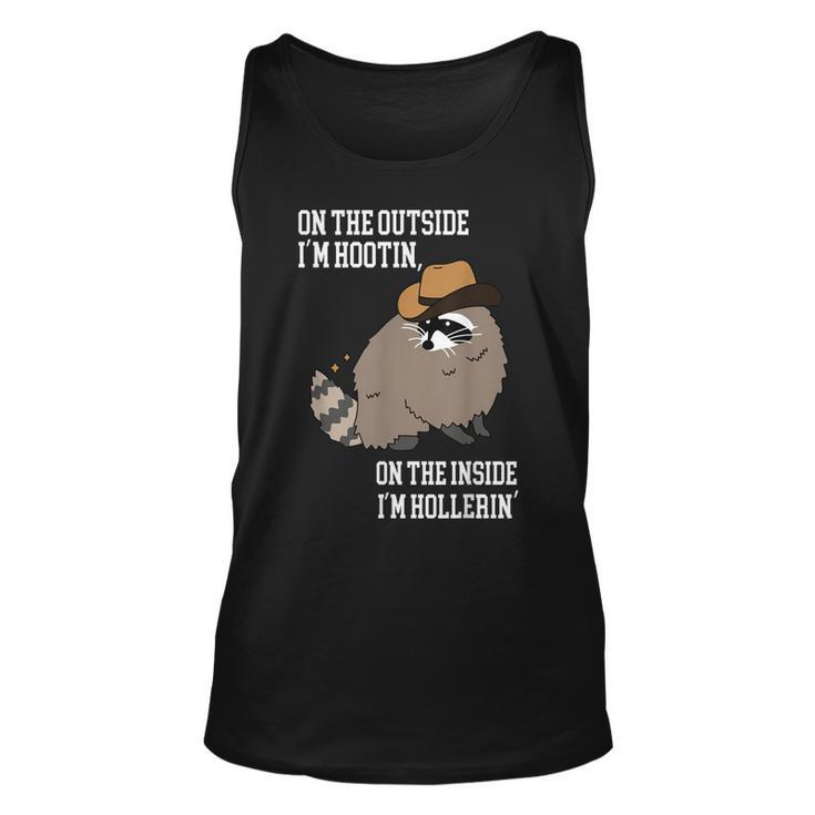 On The Outside Im Hootin On The Inside Im Hollerin Unisex Tank Top