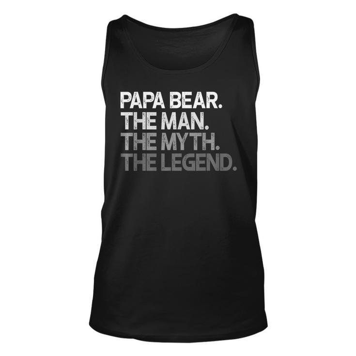 Papa Bear  Gift For Dads & Fathers The Man Myth  Unisex Tank Top