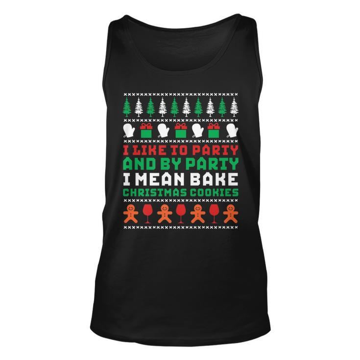 I Like To Party Bake Cookies Ugly Christmas Sweater Tank Top