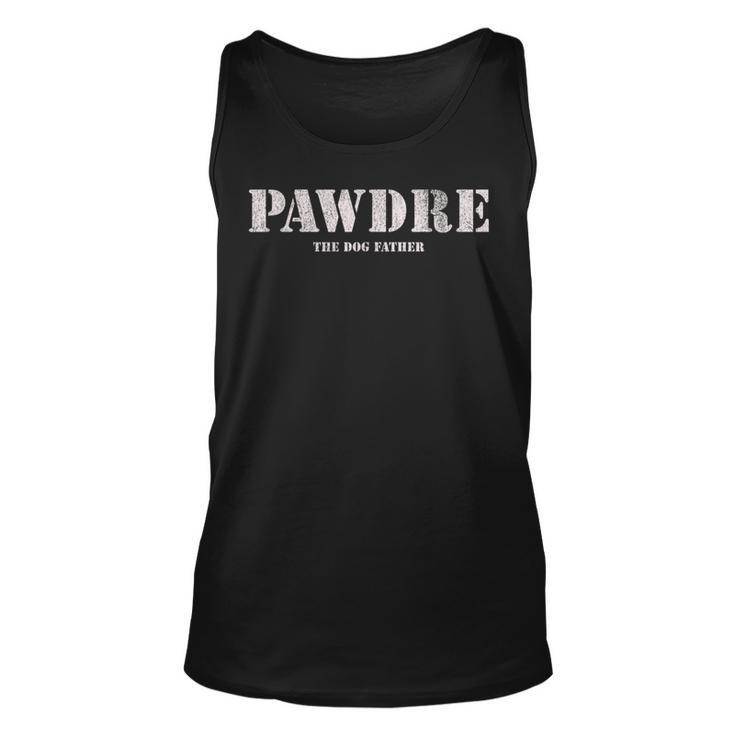 Pawdre The Dog Father Dog Dad Fathers Day  Unisex Tank Top