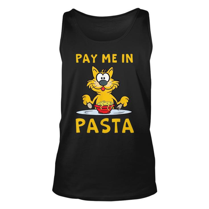 Pay Me In Pasta Spaghetti Italian Pasta Lover Cat  Unisex Tank Top