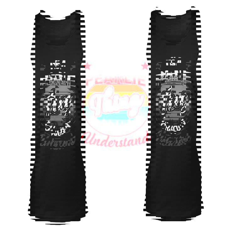 Pearlie Name Its A Pearlie Thing Unisex Tank Top Pearlie Name Its A Pearlie Thing Unisex Tank Top
