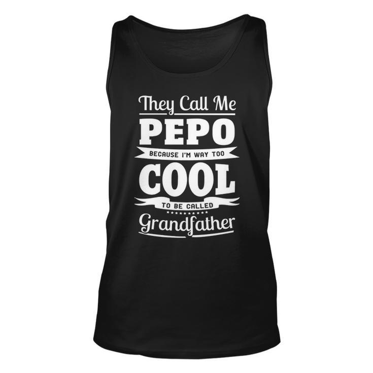 Pepo Grandpa Gift Im Called Pepo Because Im Too Cool To Be Called Grandfather Unisex Tank Top