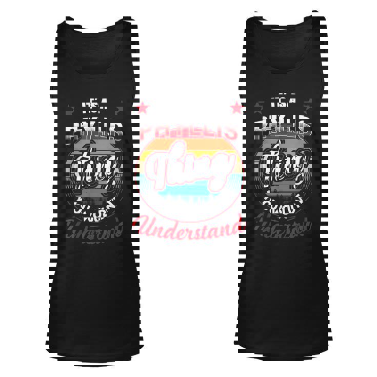 Phyllis Name  Its A Phyllis Thing Unisex Tank Top