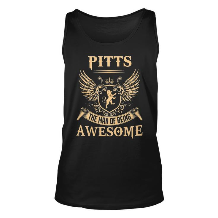 Pitts Name Gift Pitts The Man Of Being Awesome V2 Unisex Tank Top