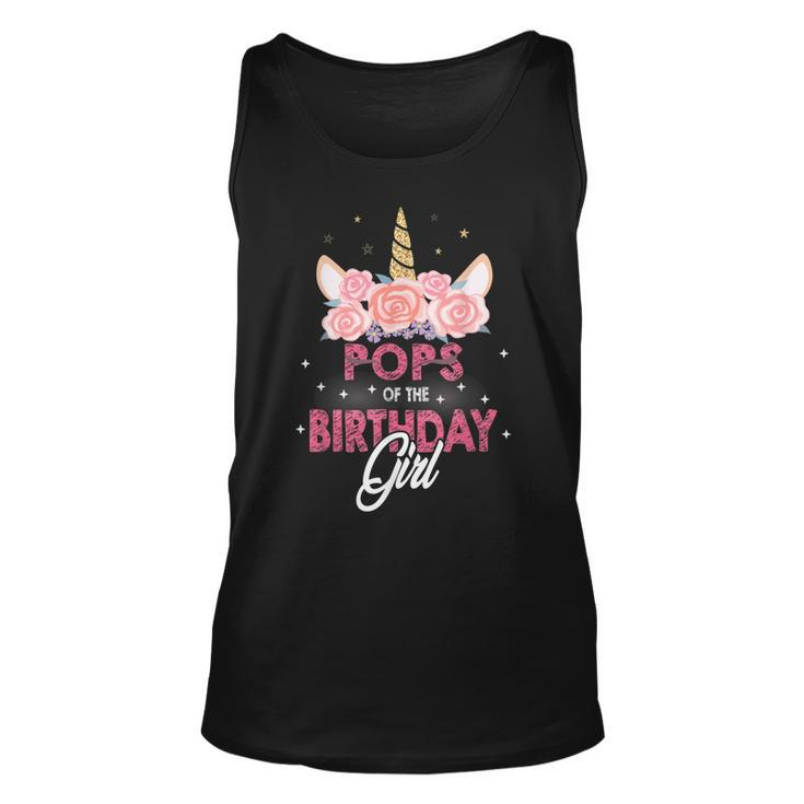 Pops Of The Birthday Girl Father Gifts Unicorn Birthday  Unisex Tank Top