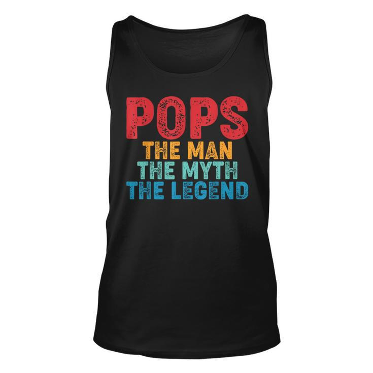 Pops The Man The Myth The Legend Fathers Day Grandpa  Unisex Tank Top