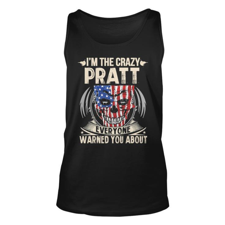 Pratt Name Gift Im The Crazy Pratt Unisex Tank Top